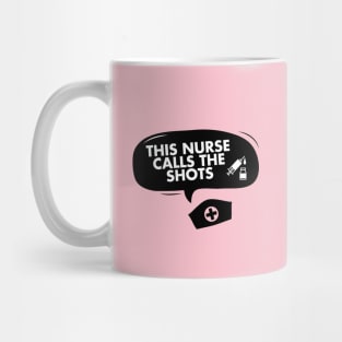 This nurse calls the shots Mug